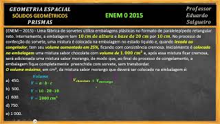 ENEM – 2015  Uma fábrica de sorvetes utiliza embalagens plásticas no formato de paralelepípedo [upl. by Graehme824]