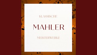 Mahler Lieder eines fahrenden Gesellen III Ich hab ein glühend Messer [upl. by Girard59]