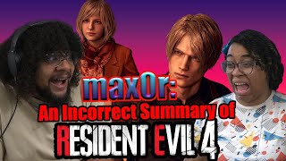 Max0r An Incorrect Summary of Resident Evil 4  REACTION with Skitten [upl. by Trotta]