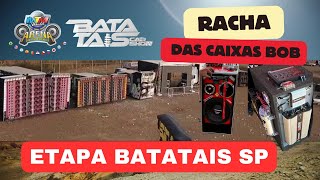 O RACHA DAS CAIXAS BOB Batatais Car Show EDIÇÃO 22024\\ mtmworld [upl. by Milda561]