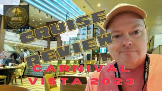 Cruise Review Carnival Vista April 2023 [upl. by Namlaz]