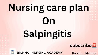 Nursing care plan on Salpingitis [upl. by Rizan]