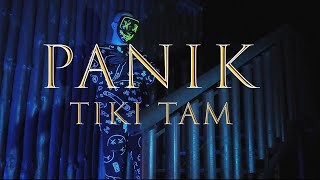 PANIK  TIKI TAM OFFICIAL VIDEO 2023 4K [upl. by Jacobine]