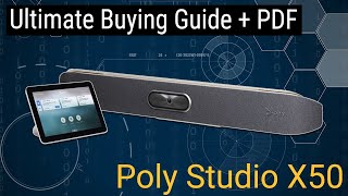 Poly Studio X50 Ultimate Shopper Guide Videoand more [upl. by Claudianus111]