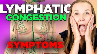 The Most Common Symptoms Associated With Lymphatic Congestion [upl. by Robin926]