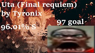 osumania 4k  Uta Final requiem Tyronix  9601 S  846k 842 [upl. by Zined]