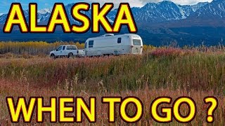 🤔 ALASKA  When to Go  and When to LEAVE 😳 [upl. by Vernen]