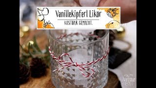 Kostbarmacher Vanillekipferl Likör [upl. by Sherline]