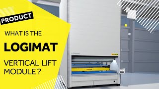 Discover the Ultimate Storage Solution What is a Vertical Lift Module  SSI LOGIMAT® Explained [upl. by Norina]