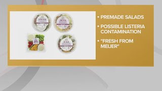 Recall alert Meijer recalls premade salads for potential listeria contamination [upl. by Barbour815]