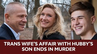 Trans Wifes Forbidden Affair with Stepson Ends in Murder True Crime Documentary [upl. by Spevek]