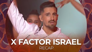 The X Factor Israel 2022  Song Selection  RECAP [upl. by Britni217]