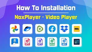 How To Install  NoxPlayer  Video Player amp Various Host Source Support MPD M3u8 MP4 MKV WebM [upl. by Nyleikcaj152]