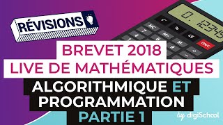 Brevet 2018  Révisions de Maths  Algorithmique et programmation [upl. by Ecneret]