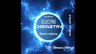 Electrorefining Electrochemistry Part 6 IGCSE O Levels igcse olevel olevelchemistry [upl. by Pickar]