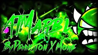 Extreme Demon My 6th Extreme Demon ATMarbl  By Pennutoh amp more LDM By Kainite Geometry dash [upl. by Nosned941]