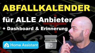 Home Assistant Müllkalender für ALLE Anbieter einrichten [upl. by Boles]