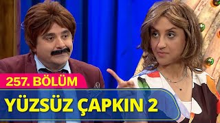 Yüzsüz Çapkın 2  Güldür Güldür Show 257Bölüm [upl. by Edris]