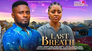 LAST BREATH  MAURICE SAM REGINA DANIELS ADA ULI VICTORIA JAMES latest 2024 nigerian movies [upl. by Cruce806]