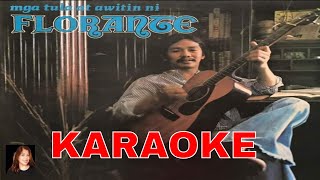 Florante  Greatest Pinoy Hits Karaoke Videoke [upl. by Annaeerb]