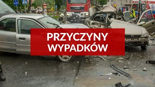 Przyczyny wypadków Na co uważać [upl. by Kennedy]