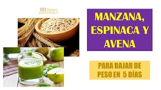 BATIDO DE MANZANA ESPINACA Y AVENA PARA BAJAR DE PESO EN 5 DÍAS [upl. by Rankin]