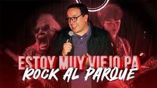 Muy Viejo Pa Rock Al Parque  StandUp Comedy [upl. by Thessa]