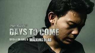 DAYS TO COME THE WALKING DEAD FAN FILM HD [upl. by Anilatak]