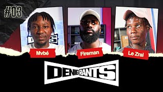 LES DÉNIGRANTS  Avec Fireman amp Ameka Zrai [upl. by Hgieleak]