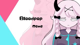 Bloodpop meme ¦¦ brooklynbloodpop ¦¦ loop ¦¦ ft Rasazy FNF [upl. by Aridni445]