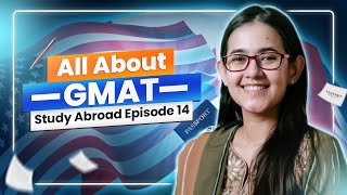 GMAT আসলে কী কেন নেওয়া হয়  Higher Study  Study Abroad  Munzereen Shahid [upl. by Kowtko]