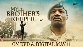 My Brother’s Keeper  Trailer  Own it Now on Digital amp DVD [upl. by Adnohsar]