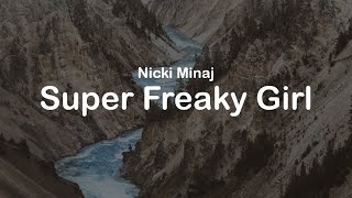 Nicki Minaj  Super Freaky Girl Clean Lyrics [upl. by Merchant]