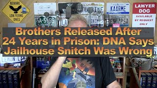 Brothers Released After 24 Years in Prison DNA Says Jailhouse Snitch Was Wrong [upl. by Anol]