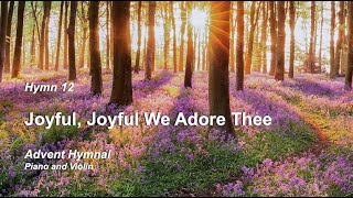 Joyful Joyful We Adore Thee Piano and Violin Instrumental  with Lyrics  Hymn 12 [upl. by Marko]