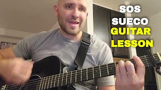 How to Play SOS by Sueco on Guitar  Easy Guitar Song  Lesson [upl. by Denver803]