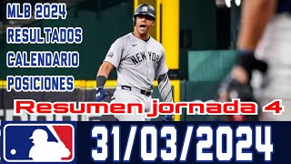 MLB RESUMEN JORNADA 4 En vivo Resultados 31 Marzo 2024 beisbol Grandes Ligas POSICIONES CALENDARIO [upl. by Atiran]