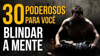 30 MINUTOS PARA BLINDAR A MENTE  AUTO AJUDA MOTIVAÇÃO [upl. by Ettezil]