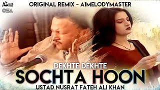 Sochta Hoon dekhte dekhte Ustad Nusrat Fateh Ali Khan NFAK [upl. by Anrev]