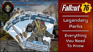 FALLOUT 76  Getting Started With Legendary Perks [upl. by Nykal]