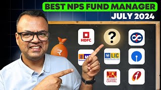 Best NPS Scheme to Invest  July 2024  Best NPS Pension Fund Manager  Tier 1 and 2 [upl. by Larisa]