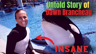 The Untold Story of Dawn Brancheaus Fateful Encounter with Tilikum  Shocking Details Revealed [upl. by Nauwtna]