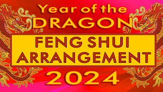 2024 Year of the Dragon Fengshui Arrangements for all directions [upl. by Hesper]