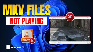 How to Fix VLC Media Player Not Playing MKV Files on PC  VLC Media Player Crashes When Playing MKV [upl. by Marzi721]