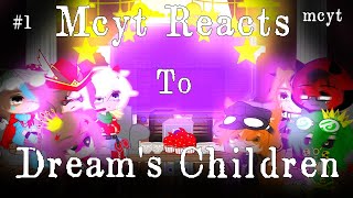 Mcyt React to Dreams Children1RequestedDsmpMcytAngstFluffParent Dream AuRead Desc [upl. by Angadresma]