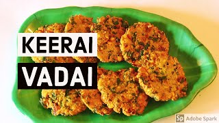 Arai Keerai Vadai  How to cook Keerai Vadai in Tamil அரை கீரை வடை [upl. by Korie]