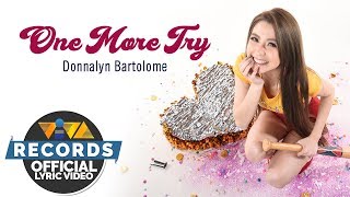 Donnalyn Bartolome  One More Try Official Lyric Video [upl. by Alpers]