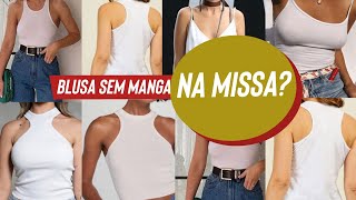 Blusa sem manga na Missa PODE [upl. by Clausen553]