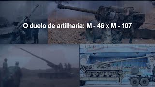 Duelo de artilharia M46 x M107 [upl. by Anileva]