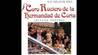 05 Coro Rociero de la Hermandad de Coria  Olé Tu [upl. by Dachi520]